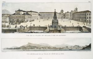 Vista da Praça do Palácio e Vista Geral da Cidade, por Jean Baptiste Debret, 